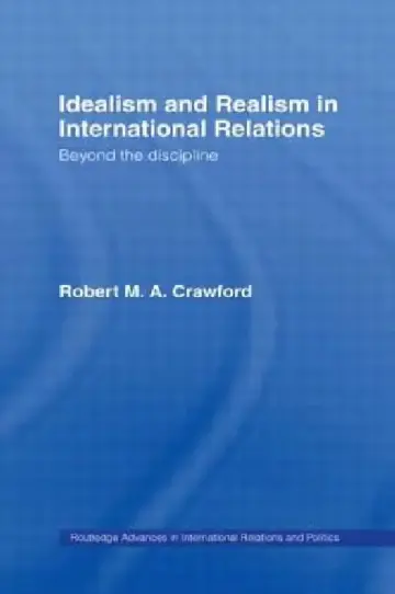 Cover of Idealism and Realism in International Relations