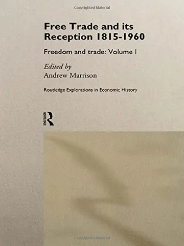 Cover of Free Trade and its Reception 1815-1960