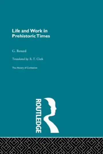 Cover of Life and Work in Prehistoric Times