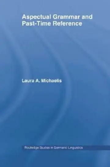 Cover of Aspectual Grammar and Past Time Reference