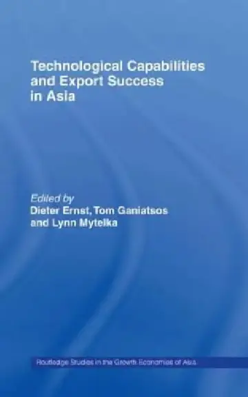 Cover of Technological Capabilities and Export Success in Asia