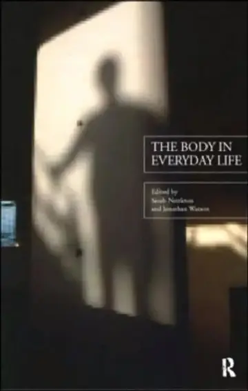 Cover of The Body in Everyday Life