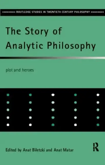 Cover of The Story of Analytic Philosophy
