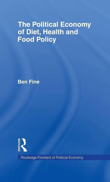 Cover of The Political Economy of Diet, Health and Food Policy