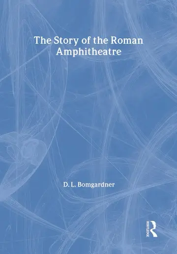Cover of The Story of the Roman Amphitheatre