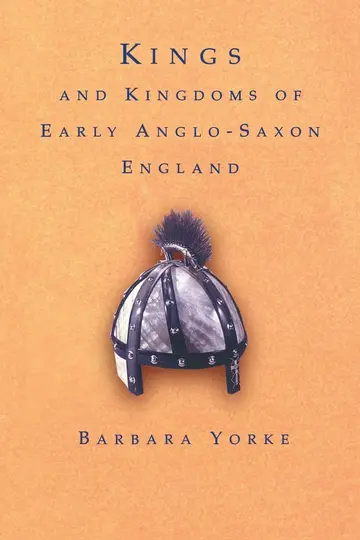 Cover of Kings and Kingdoms of Early Anglo-Saxon England