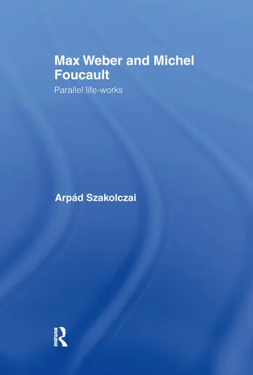 Cover of Max Weber and Michel Foucault
