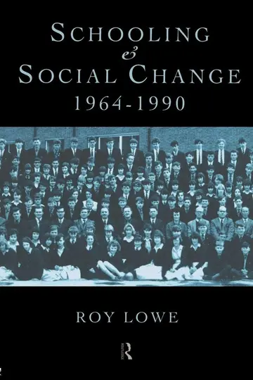 Cover of Schooling and Social Change 1964-1990