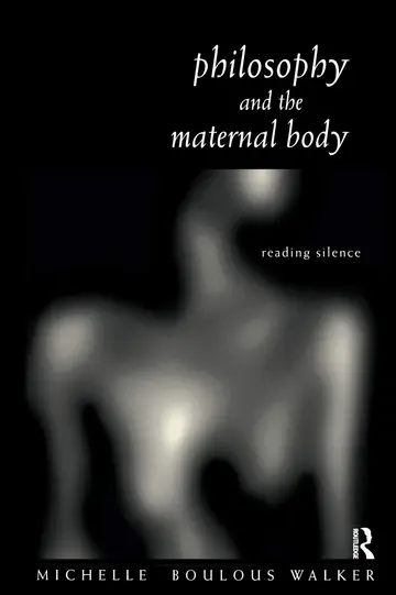 Cover of Philosophy and the Maternal Body