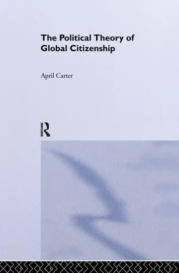Cover of The Political Theory of Global Citizenship