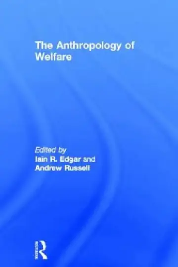 Cover of The Anthropology of Welfare