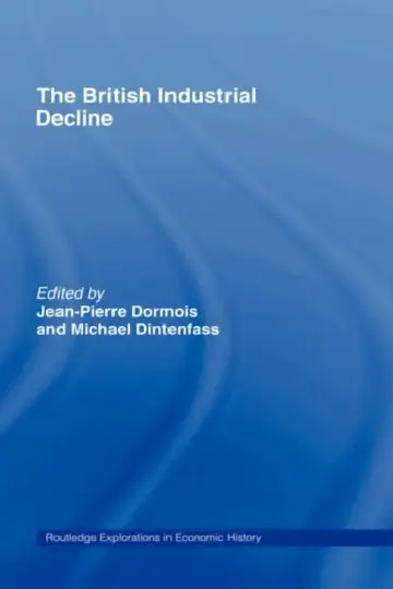 Cover of The British Industrial Decline