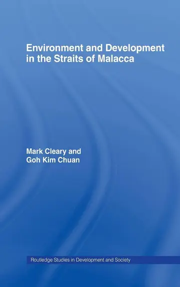 Cover of Environment and Development in the Straits of Malacca