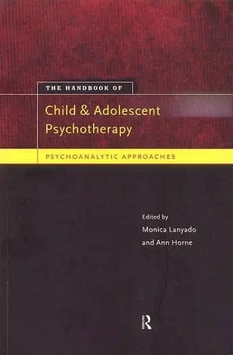 Cover of The Handbook of Child and Adolescent Psychotherapy