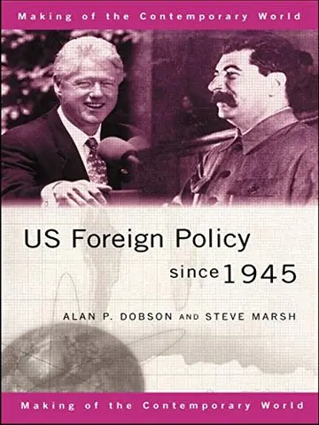 Cover of US Foreign Policy since 1945