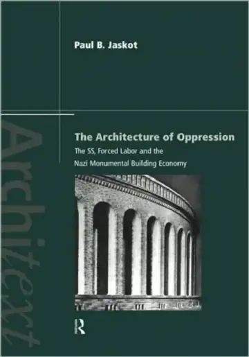 Cover of The Architecture of Oppression
