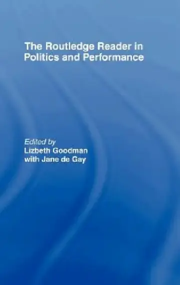 Cover of The Routledge Reader in Politics and Performance