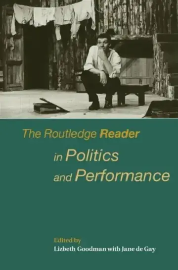 Cover of The Routledge Reader in Politics and Performance