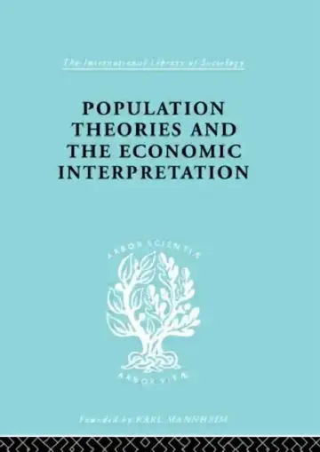 Cover of Population Theories and their Economic Interpretation
