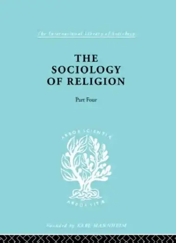 Cover of The Sociology of Religion Part 4