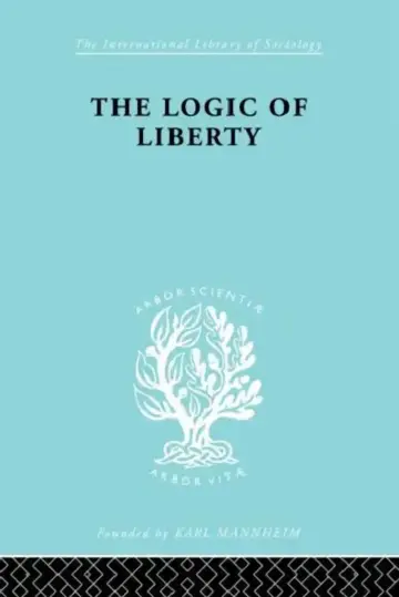 Cover of The Logic of Liberty