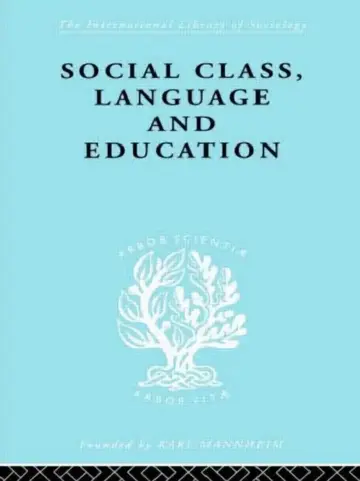 Cover of Social Class Language and Education