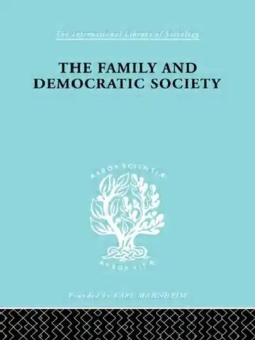 Cover of The Family and Democractic Society