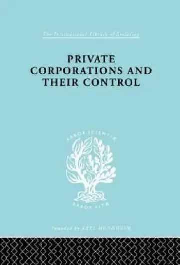 Cover of Private Corporations and their Control