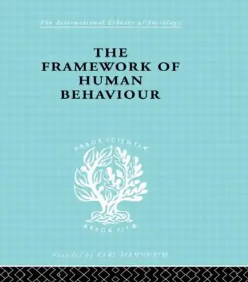 Cover of The Framework of Human Behaviour