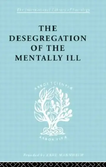 Cover of The Desegregation of the Mentally Ill