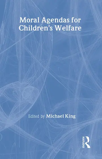 Cover of Moral Agendas for Children's Welfare