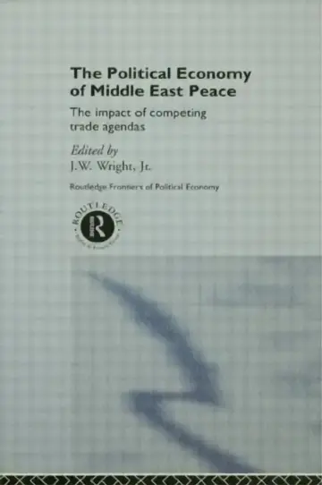 Cover of The Political Economy of Middle East Peace