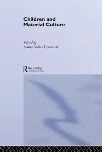 Cover of Children and Material Culture