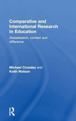 Cover of Comparative and International Research in Education