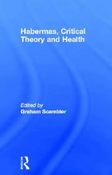 Cover of Habermas, Critical Theory and Health