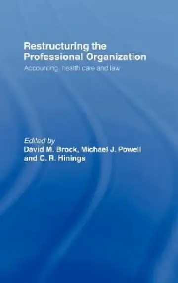 Cover of Restructuring the Professional Organization
