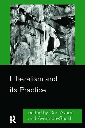 Cover of Liberalism and its Practice