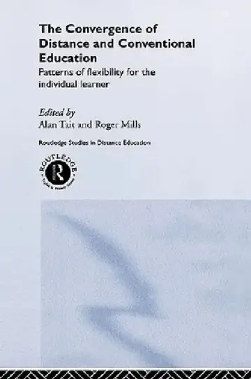 Cover of The Convergence of Distance and Conventional Education