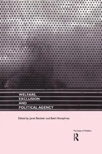 Cover of Welfare, Exclusion and Political Agency