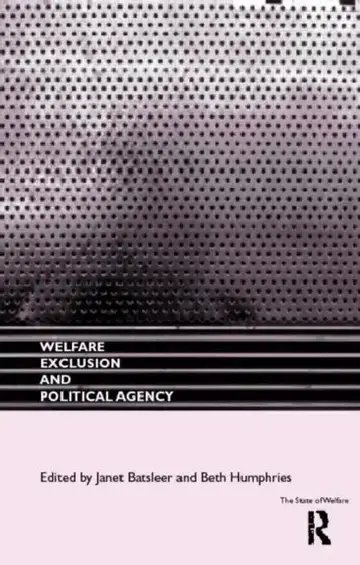 Cover of Welfare, Exclusion and Political Agency