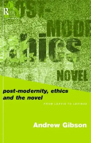 Cover of Postmodernity, Ethics and the Novel