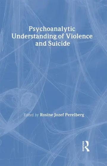 Cover of Psychoanalytic Understanding of Violence and Suicide