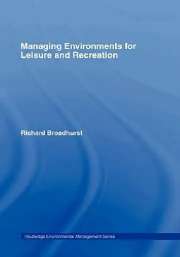 Cover of Managing Environments for Leisure and Recreation