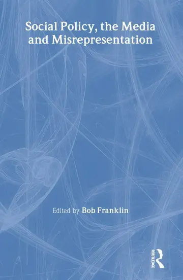 Cover of Social Policy, the Media and Misrepresentation