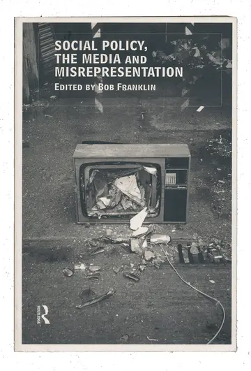 Cover of Social Policy, the Media and Misrepresentation