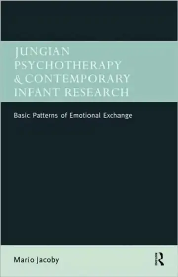 Cover of Jungian Psychotherapy and Contemporary Infant Research