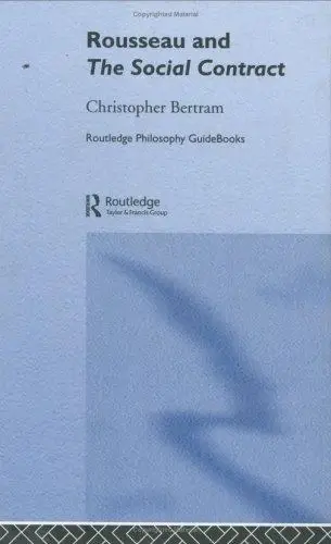 Cover of Routledge Philosophy GuideBook to Rousseau and the Social Contract