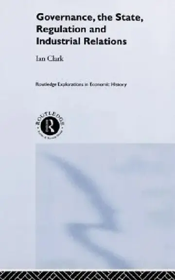 Cover of Governance, The State, Regulation and Industrial Relations