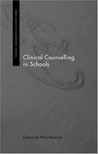 Cover of Clinical Counselling in Schools