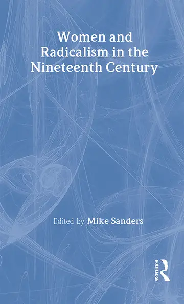 Cover of Women and Radicalism in the Nineteenth Century